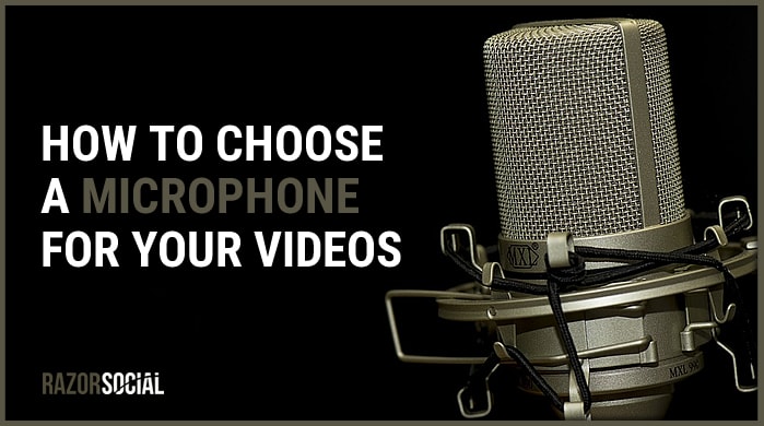 How to choose a microphone for your videos